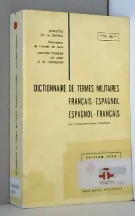 Couverture du produit · Dictionnaire de termes militaires: francais-espagnol espagnol-francais