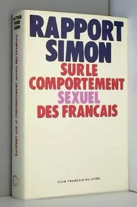 Couverture du produit · Rapport Simon Sur le comportement sexuel des français / 1972 / Réf63636