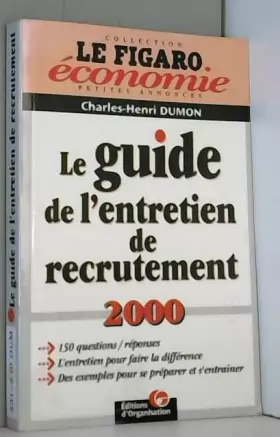 Couverture du produit · Le guide de l'entretien de recrutement 2000