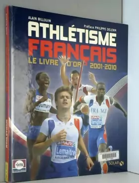 Couverture du produit · L'Athlétisme Français (2001-2012)