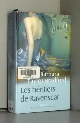 Couverture du produit · Les Héritiers De Ravenscar Barbara Taylor Bradford