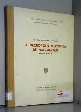 Couverture du produit · La Necropolis meroitica de Nag-Shayeg