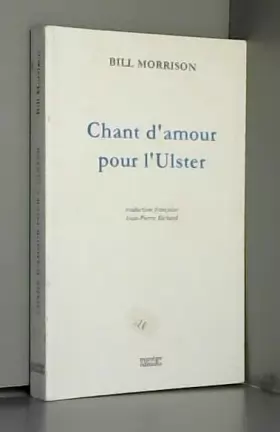 Couverture du produit · Chant d'amour pour l'Ulster: Trilogie théâtrale irlandaise, [Saint-Nazaire, Théâtre Jean-Bart, 12 mars 1999
