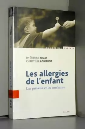 Couverture du produit · Les allergies de l'enfant. Les prévenir et les combattre