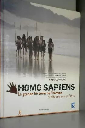 Couverture du produit · Homo Sapiens : La grande histoire de l'homme expliquée aux enfants