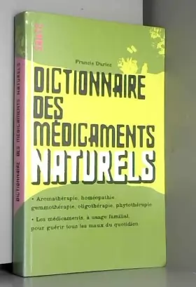 Couverture du produit · Dictionnaire des médicaments naturels