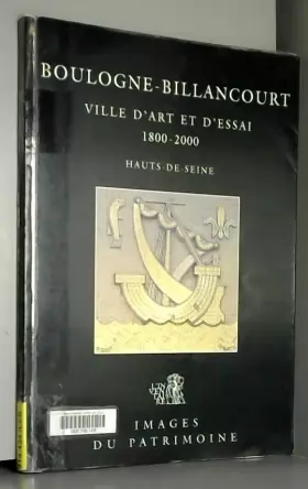 Couverture du produit · Boulogne-Billancourt, Hauts-de-Seine : ville d'art et d'essai, 1800-2000