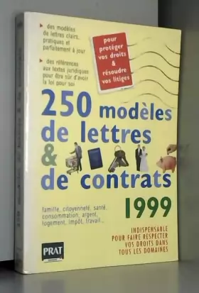 Couverture du produit · 250 MODELES DE LETTRES ET DE CONTRATS. Edition 1999