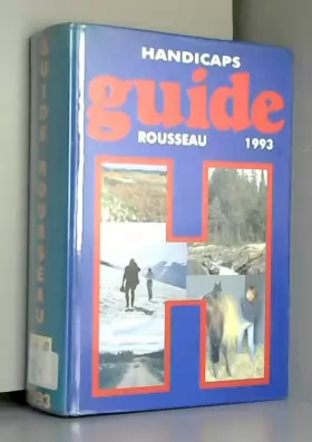 Couverture du produit · H comme handicaps: Tourisme, loisirs, vie pratique, guide Rousseau