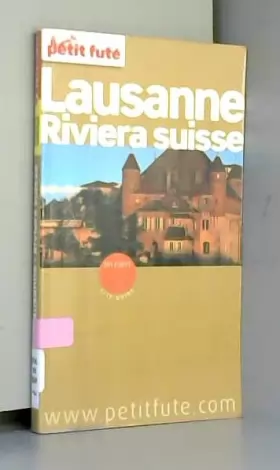 Couverture du produit · Petit Futé Lausanne - Riviera suisse