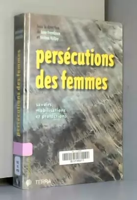 Couverture du produit · Persécutions des femmes : Savoirs, mobilisations et protections