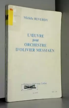 Couverture du produit · L'oeuvre pour orchestre d'Olivier Messiaen