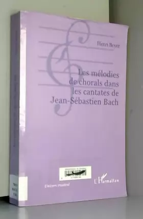 Couverture du produit · Les mélodies de chorals dans les cantates de Jean-Sébastien Bach
