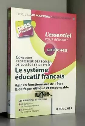Couverture du produit · Le système éducatif Français: Agir en fonctionnaire de l'état et de façon éthique et responsable