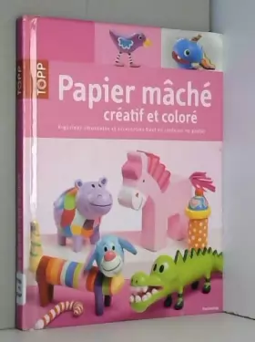 Couverture du produit · Papier mâché créatif et coloré