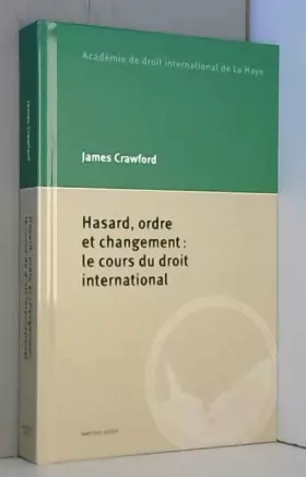 Couverture du produit · Hasard, Ordre Et Changement: Le Cours Du Droit International