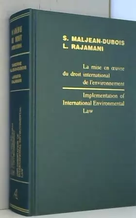 Couverture du produit · La Mise En Oeuvre Du Droit De L'environnement/Implementation of International Environmental Law