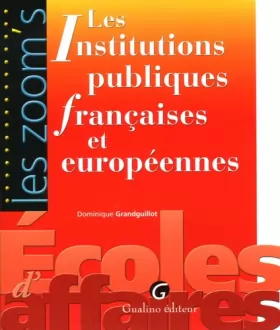 Couverture du produit · Les Institutions publiques françaises et européennes