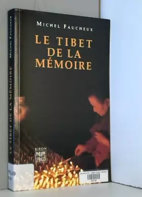 Couverture du produit · Le Tibet de la mémoire