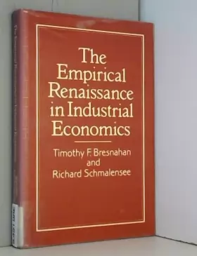 Couverture du produit · The Empirical Renaissance in Industrial Economics (