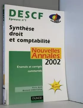 Couverture du produit · DESCF, épreuve n°1 : Synthèse droit et comptabilité (Annales corrigées), 2002