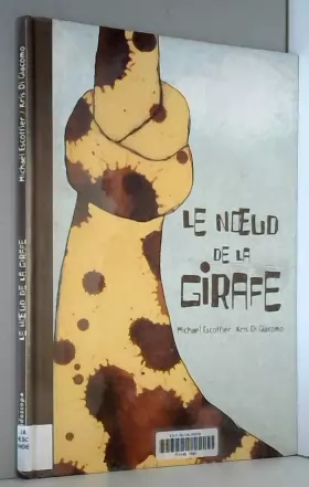 Couverture du produit · Le noeud de la girafe