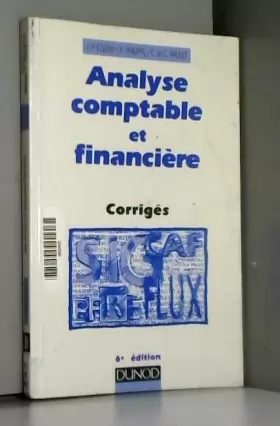 Couverture du produit · ANALYSE COMPTABLE & FINANCIERE - CORRIGES 6e ed - 6ème édition