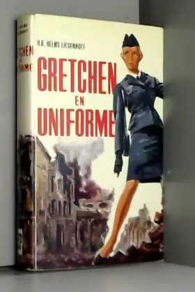 Couverture du produit · Gretchen en uniforme