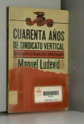 Couverture du produit · Cuarenta años de sindicato vertical: aproximación a la Organización Sindical Española