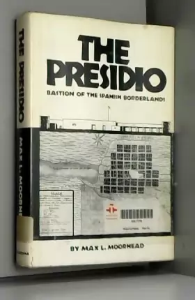 Couverture du produit · The Presidio: Bastion of the Spanish Borderlands