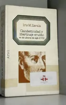 Couverture du produit · Clandestinidad y libertinaje erudito en los albores del siglo XVIII (Letras e ideas : Maior  12) (Spanish Edition)