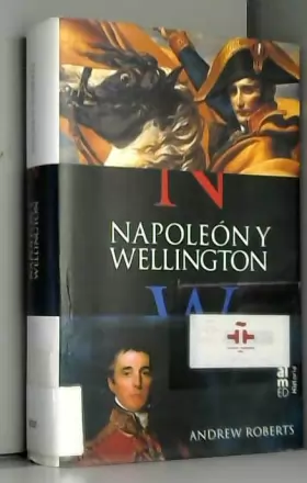 Couverture du produit · Napoleon y Wellington