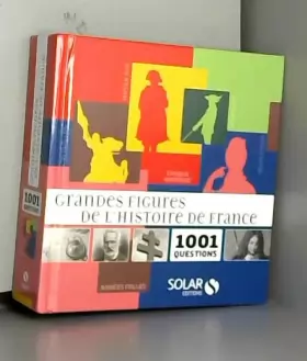 Couverture du produit · 1001 grandes figures de l'histoire de France