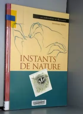 Couverture du produit · Instants de nature, un naturaliste en Lorraine