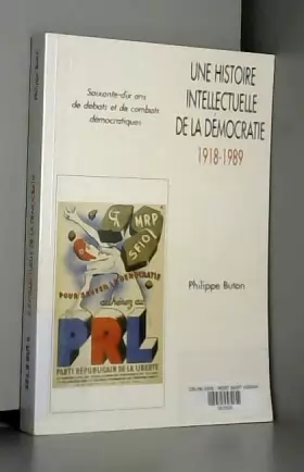 Couverture du produit · Une Histoire intellectuelle de la démocratie, 1918-1989