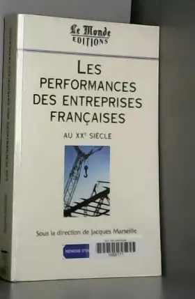 Couverture du produit · Les performances des entreprises françaises au XXe siècle