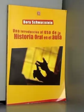 Couverture du produit · Una introduccion al uso de la historia oral en el aula (Spanish Edition)