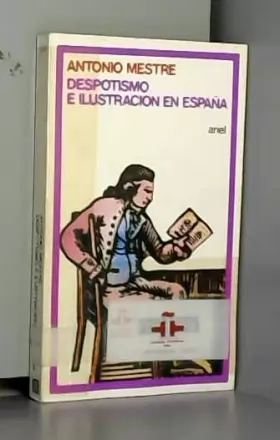 Couverture du produit · Despotismo e ilustración en España (Ariel quincenal)