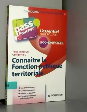 Couverture du produit · Pass'Foucher - Connaître la Fonction publique territoriale Tous concours Cat C