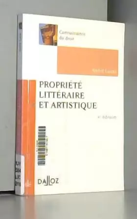 Couverture du produit · Propriété littéraire et artistique - 4e éd.: Connaissance du droit