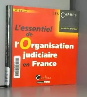 Couverture du produit · L'Essentiel de l'organisation judiciaire en France