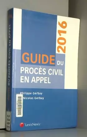 Couverture du produit · Guide du procès civil en appel 2016