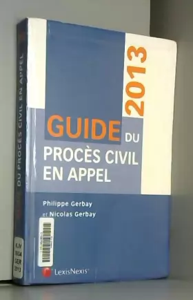 Couverture du produit · Guide du procès civil en appel 2013