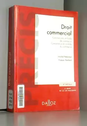 Couverture du produit · Droit commercial - 4e ed.: Commerçants et fonds de commerce. Concurrence et contrats du commerce