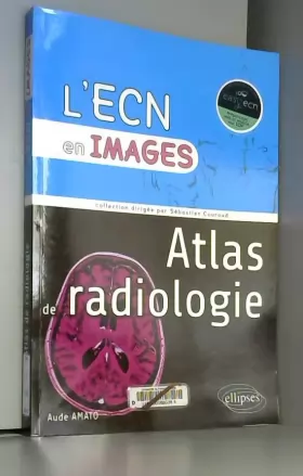 Couverture du produit · Atlas de Radiologie l'ECN En Images