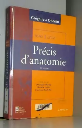 Couverture du produit · Précis d'anatomie en 2 volumes : texte et atlas tome 1