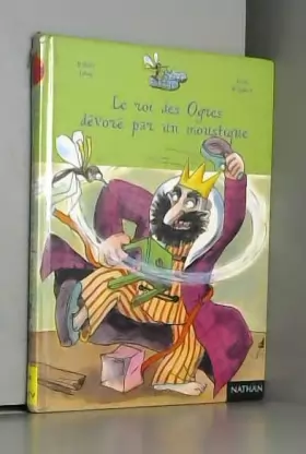 Couverture du produit · Le roi des ogres dévoré par un moustique de Anne Wilsdorf ,Didier Lévy ( 11 avril 2002 )