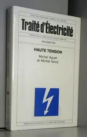 Couverture du produit · Traité d'électricité, volume XXIIe siècle. Haute tension