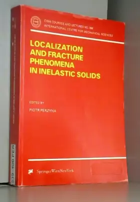 Couverture du produit · Localization and Fracture Phenomena in Inelastic Solids