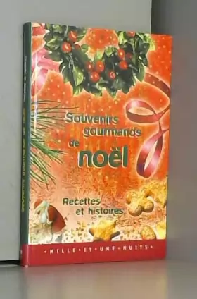 Couverture du produit · SOUVENIRS GOURMANDS DE NOEL. Recettes et histoires